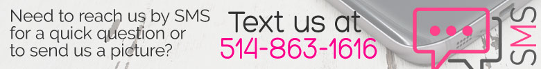 Need to reach us by text message for a quick question or to send us a picture? We will answer you as soon as possible during business hours.